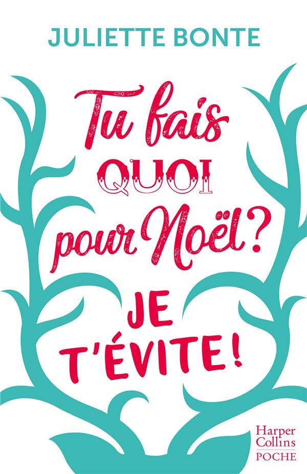 Couverture Tu fais quoi pour Noël ? Je t'évite !