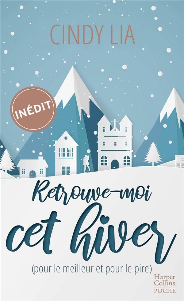 Couverture Retrouve-moi cet hiver (pour le meilleur et pour le pire)